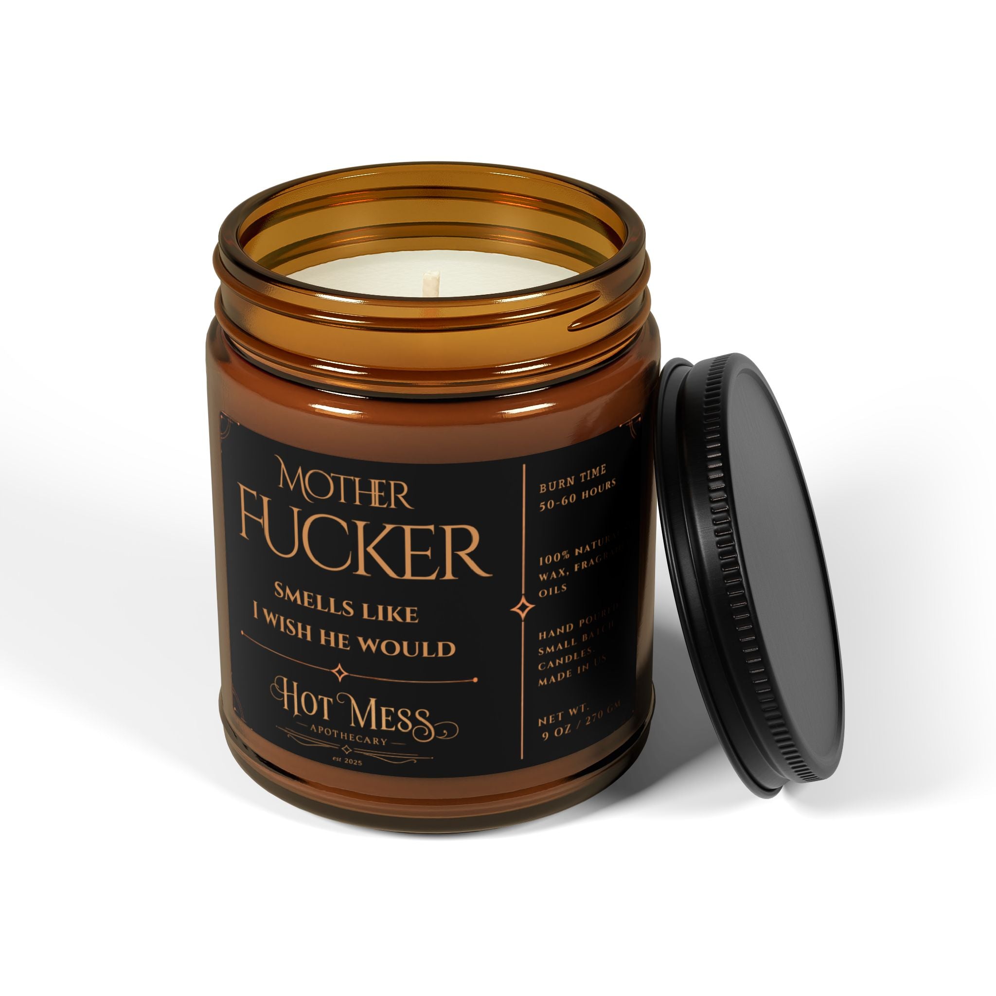 Mother Fucker Smells Like I Wish He Would Candle | Soy Candle