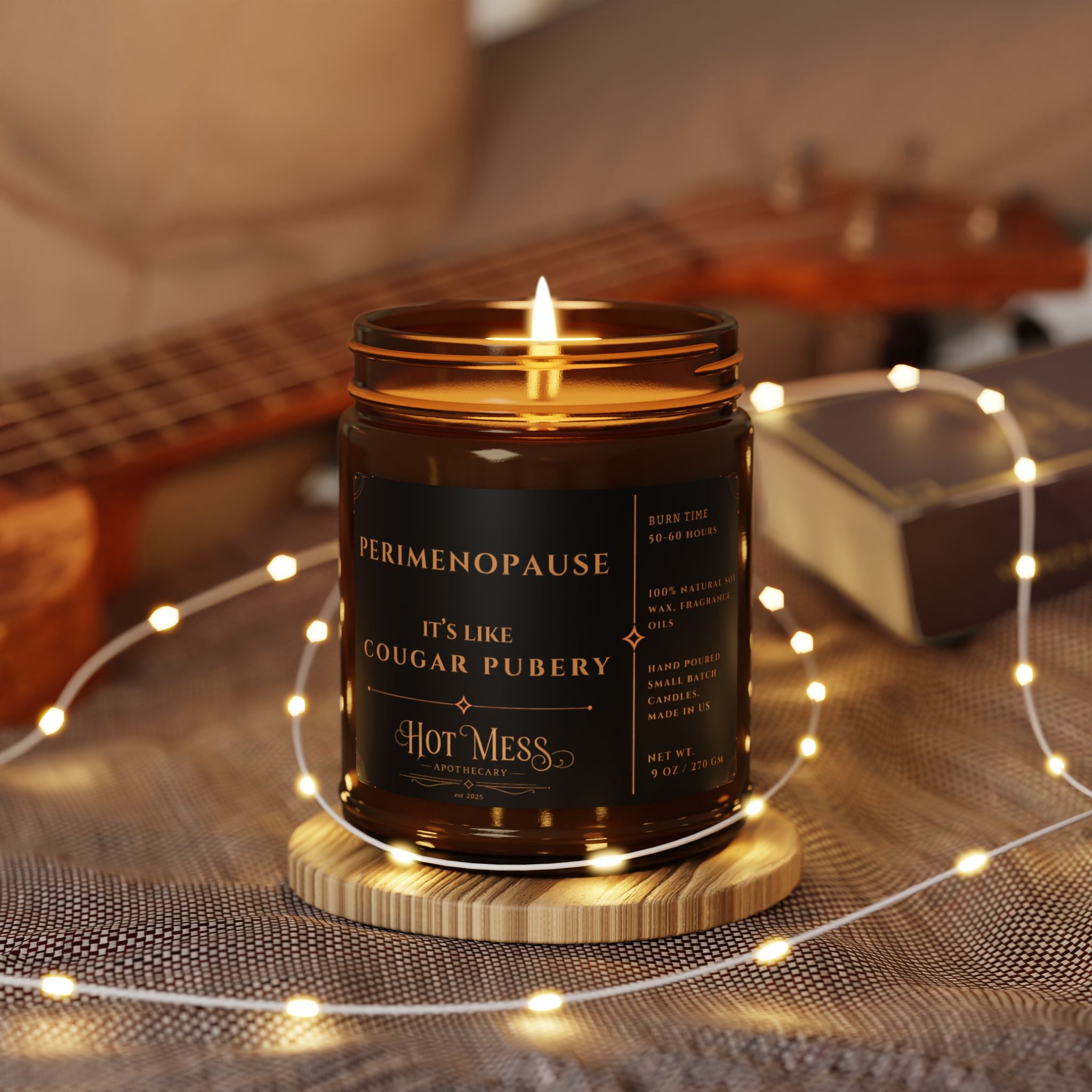 Perimenopause "It's Like Cougar Pubery" Candle | Soy Amber Jar