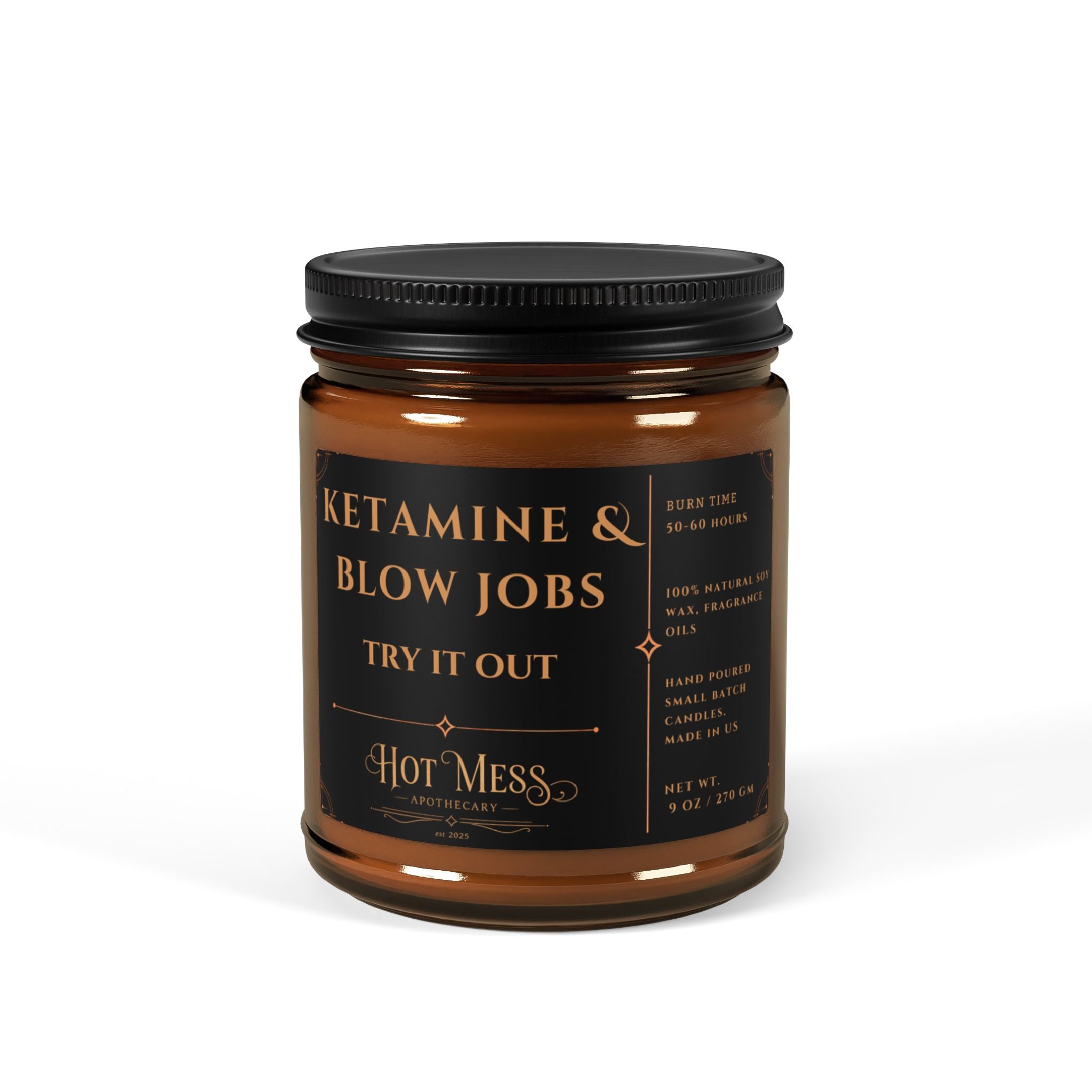 Ketamine & Blow Jobs Candle | Soy Candle